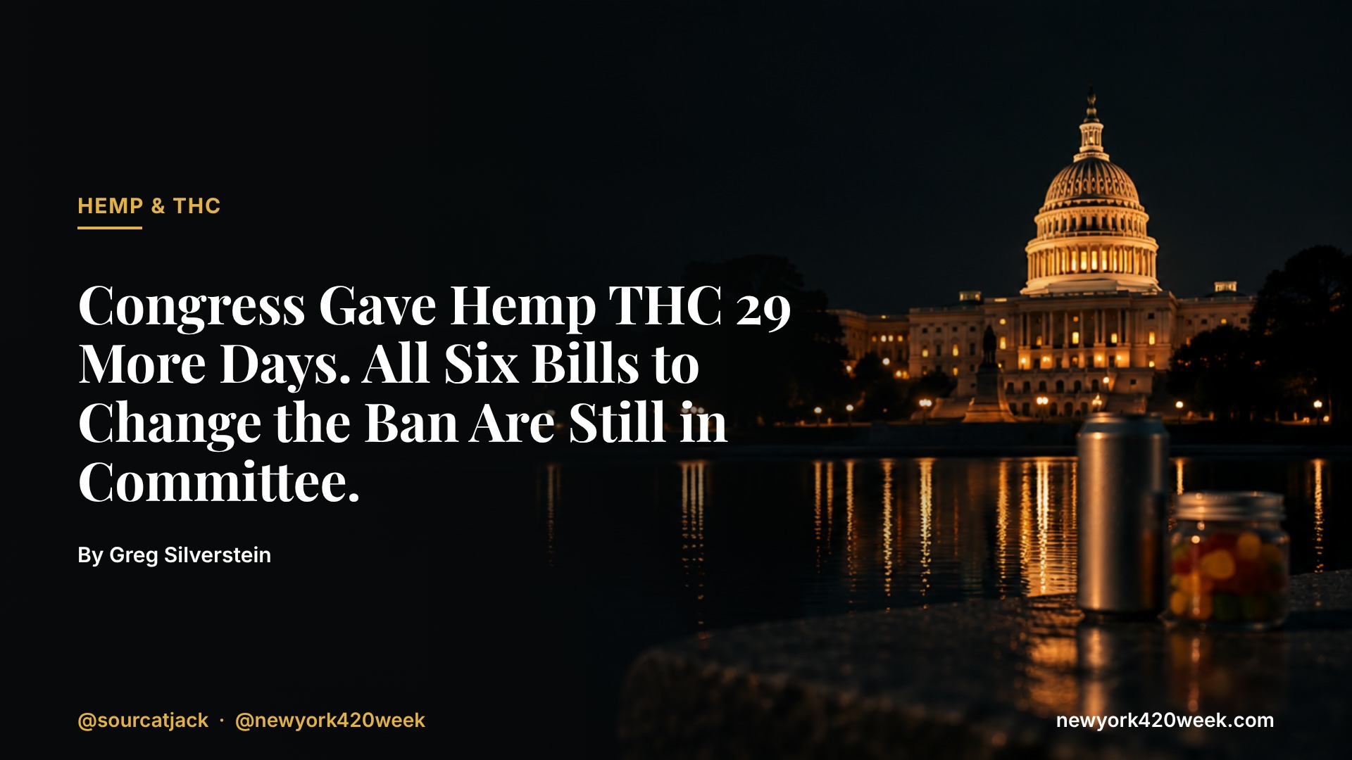 Congress Gave Hemp THC 29 More Days. All Six Bills to Change the Ban Are Still in Committee.